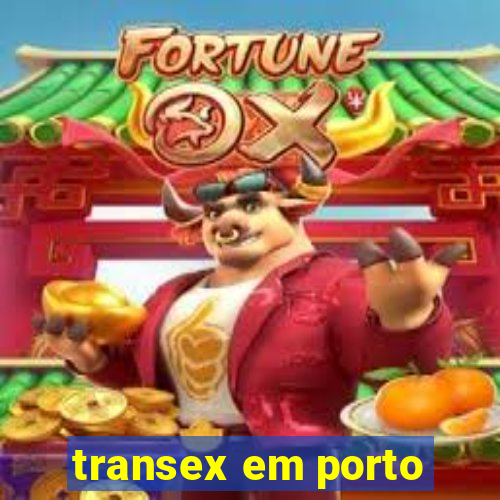 transex em porto